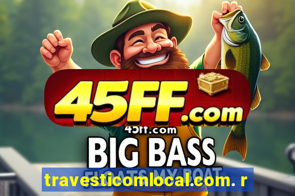 travesticomlocal.com. r